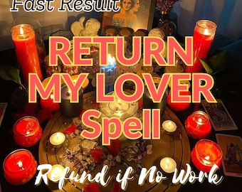 RETURN MY LOVER Spell 【Refund if No Work】Reunite with Your Ex, They won't ever leave you again, Fast & Effective Love Reconciliation