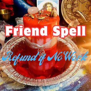 Friendship Spell【REFUND if NO RESULT】Heal My Friendship Spell/Best Friend spell/ Find Your Best Friend/Mend A Broken Friendship