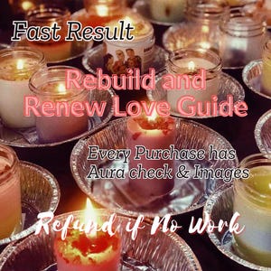 Peut inclure: Plusieurs bougies allumées dans des bocaux en verre et des coupelles en aluminium. Le texte de l'image indique "Fast Result", "Rebuild and Renew Love Guide", "Every Purchase has Aura check & Images", et "Refund if No Work".