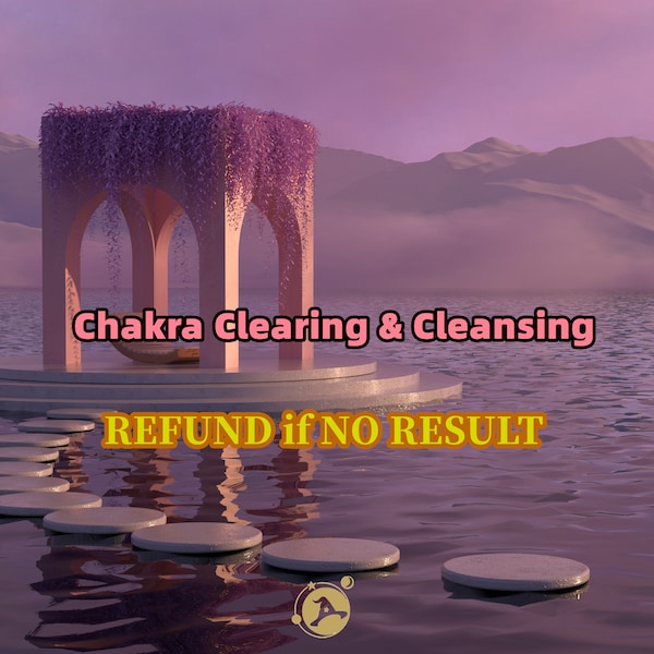 Chakra Clearing & Cleansing【REFUND if NO RESULT】 Distant Energy Healing-including work/ family/ friend/ love/ happiness/ finance-MagicTarot