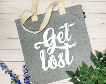 Get Lost Travel Tote - Recycled Canvas Gray Tote Bag - Reusable Tote Bag - Handmade