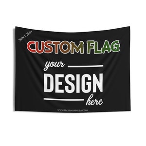 May include: Black custom flag, 36 x 26 inches, with the text "CUSTOM FLAG" in red, brown, and green. The text "your DESIGN here" is in white. The website www.haydarmaula.com is at the bottom.
