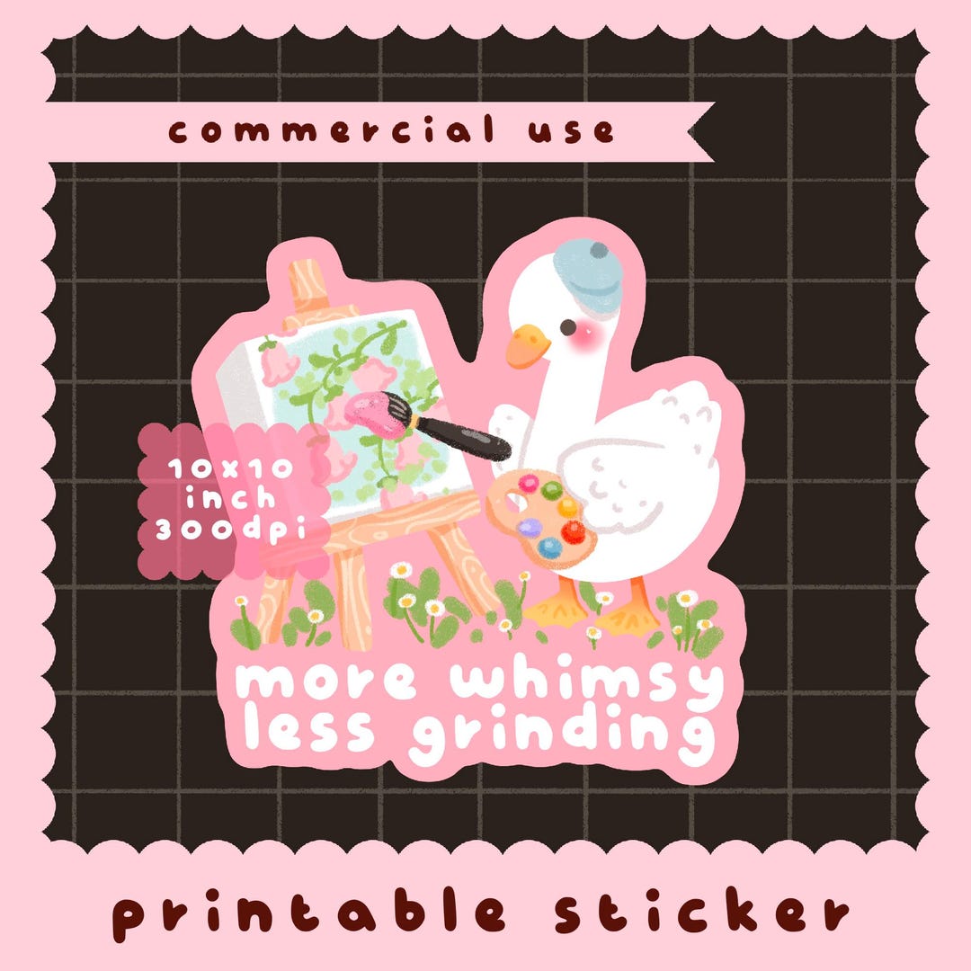Whimsy Sticker Printable Cute Kawaii Printable More Whimsy Less Grinding Duck Sticker Clipart ...