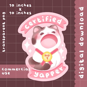 Puede incluir: Una pegatina rosa con un gato de dibujos animados con la boca abierta, que lleva una cinta roja con una medalla de oro que dice "No. 1". La pegatina mide 25,4 cm por 25,4 cm y tiene las palabras "Certified Yapper".