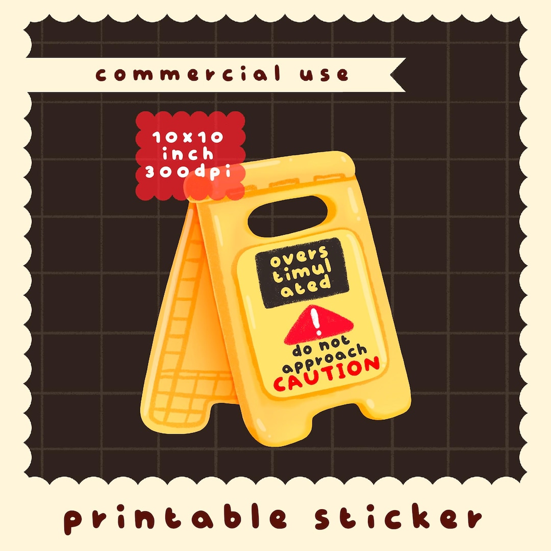 Do Not Approach Sticker Cute Kawaii Printable Overstimulated Do Not Approach Caution Sticker ...