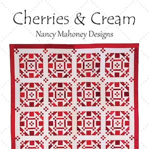 May include: A quilt pattern called "Cherries & Cream" by Nancy Mahoney Designs. The quilt is made up of red and white squares and is 80 1/2 inches by 98 1/2 inches.