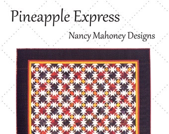 Pineapple Express quilt pattern (paper copy)