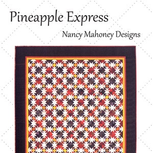 Pineapple Express quilt pattern (PDF digital download), foundation paper pieced blocks