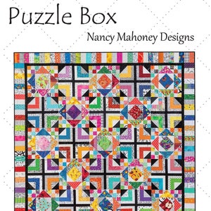 May include: A colorful quilt pattern called "Puzzle Box" by Nancy Mahoney Designs. The quilt is made up of squares and triangles in a variety of colors, including red, orange, yellow, green, blue, purple, and black. The quilt is 70 1/2 inches by 70 1/2 inches.