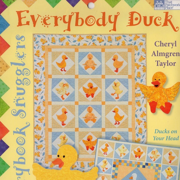 Storybook Snugglers: Everybody Duck Quilting Pattern by Cheryl Almgren Taylor, That Patchwork Place, Martingale