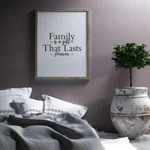 Family Print, Family is a Gift Quote Print, Family Quotes Wall Art ...