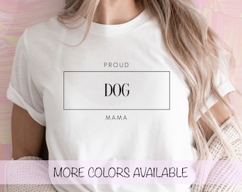 Proud Dog Mama Tee | Fur Mama Dog Lover Gift | Dog Mom Shirt