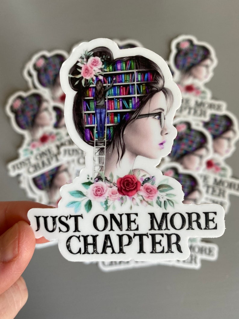 Reading Lover Sticker Decal For Laptop Phone and more Just A Girl Who Loves Books Sticker One More Chapter Girl Loves Book Sticker