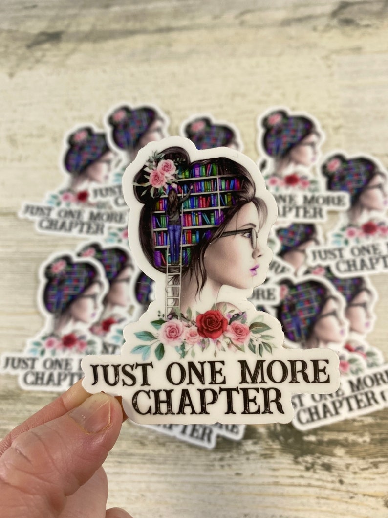 Reading Lover Sticker Decal For Laptop Phone and more Just A Girl Who Loves Books Sticker One More Chapter Girl Loves Book Sticker