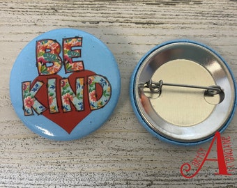 Be Kind 1.5” Button Pin