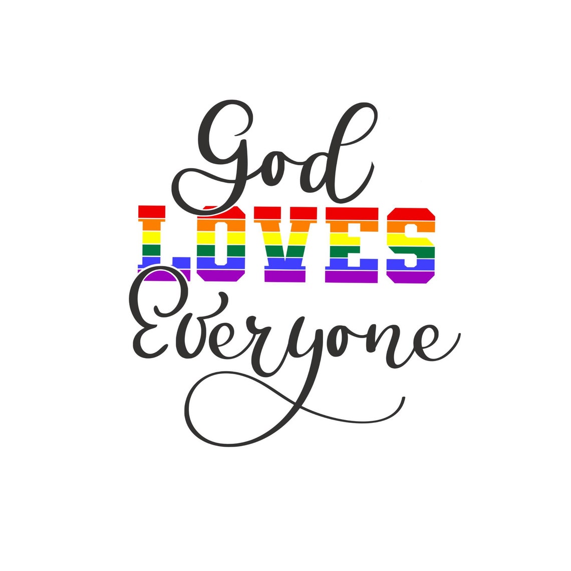 God Loves Everyone Printables
