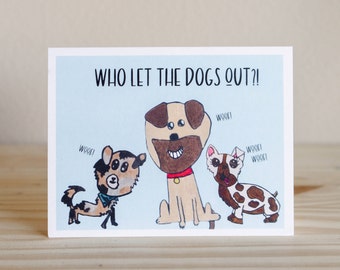 Who Let the Dogs Out, Pup Card