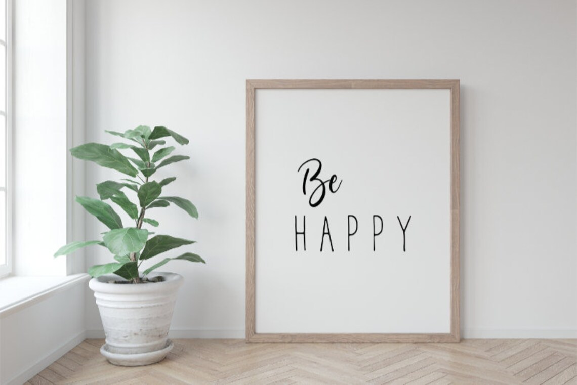 Be Happy Printable Wall Decor Downloadable Print Typography | Etsy