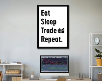 Eat Sleep Trade Repeat Trading Wall Decor & Wall Art, Stock Market Wall Art, Trader Wall Art Decor, Crypto Wall Art, Bitcoin Wall Decor