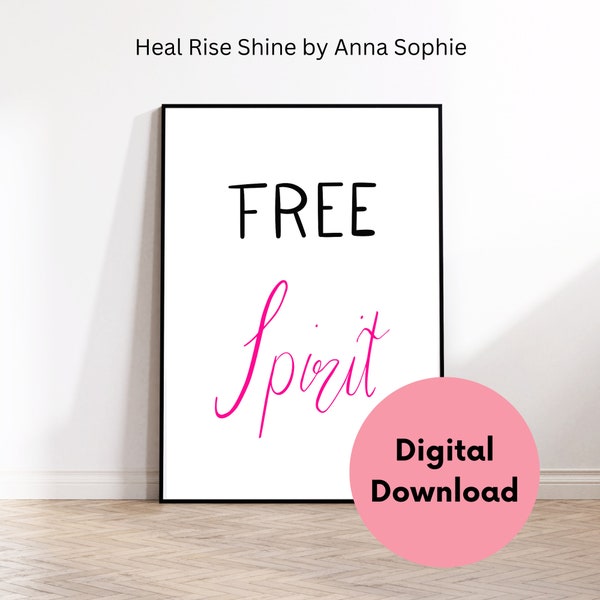 Free Spirit Quote, Digital Self Love Wall Art, Digital Download Self Print, Motivational Hand Lettering Quote Wall Art,