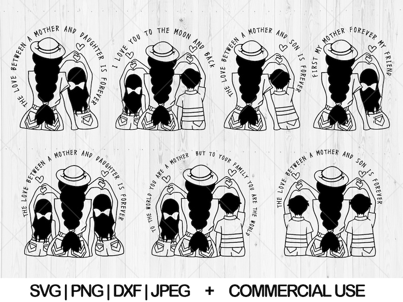 May include: Black and white family-themed SVG files featuring a mother and child(ren). The designs include phrases like "The love between a mother and daughter is forever" and "I love you to the moon and back."