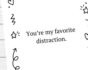 Funny Distraction Card Printable, You’re My Favorite Distraction, Cute Love Card, Colorable Greeting Card, Digital Download