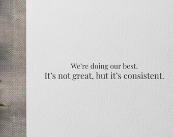 We're Doing Our Best Printable 5x7 Card Funny/Slightly Unhinged