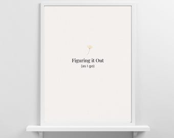 Figuring It Out Printable Wall Art, Minimalist Quote Print, Funny Motivational Poster, Neutral Aesthetic Decor, Digital Download