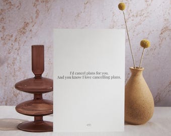I'd Cancel Plans For You Printable 5x7 Friendship Card + Minimalist Art Print