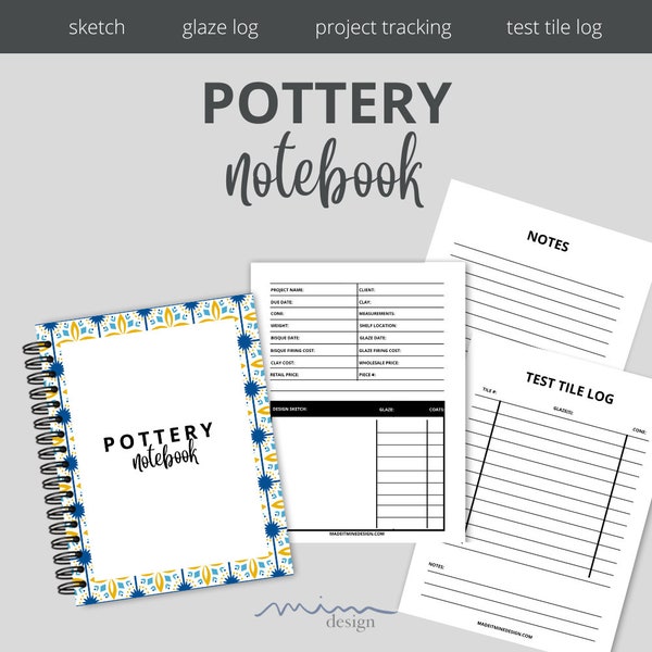 57-Page Printable Pottery Notebook - Sketch, Log Glazes & Test Tiles, Project Pricing, 3 Cover Options