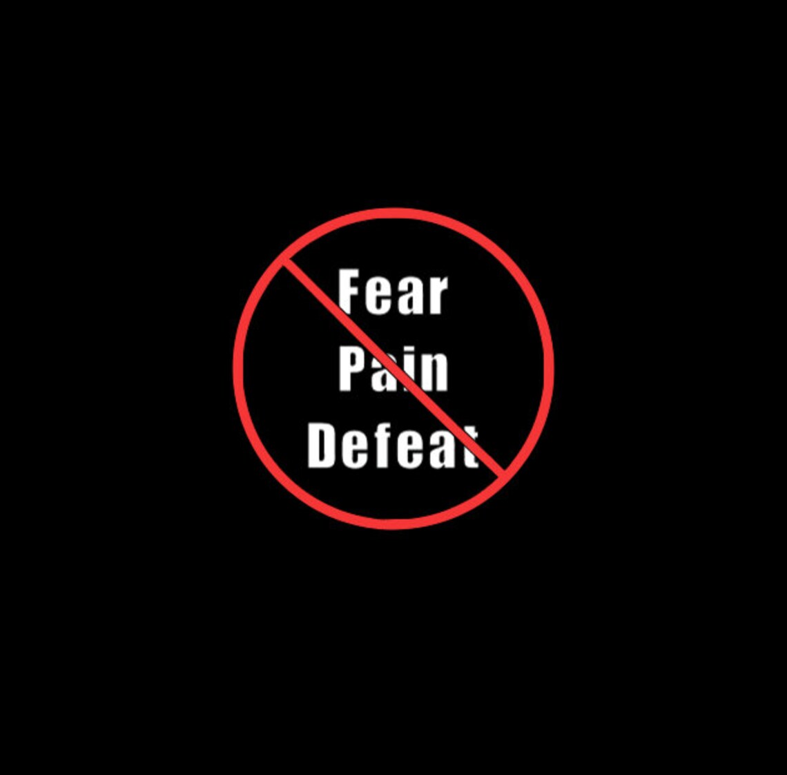 Fear Pain Defeat Does not exist in this dojo | Etsy