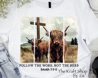 DTF ready to press transfer Follow the word not the herd brush stroke Highland Cow shirt transfer, DTF Print #11572