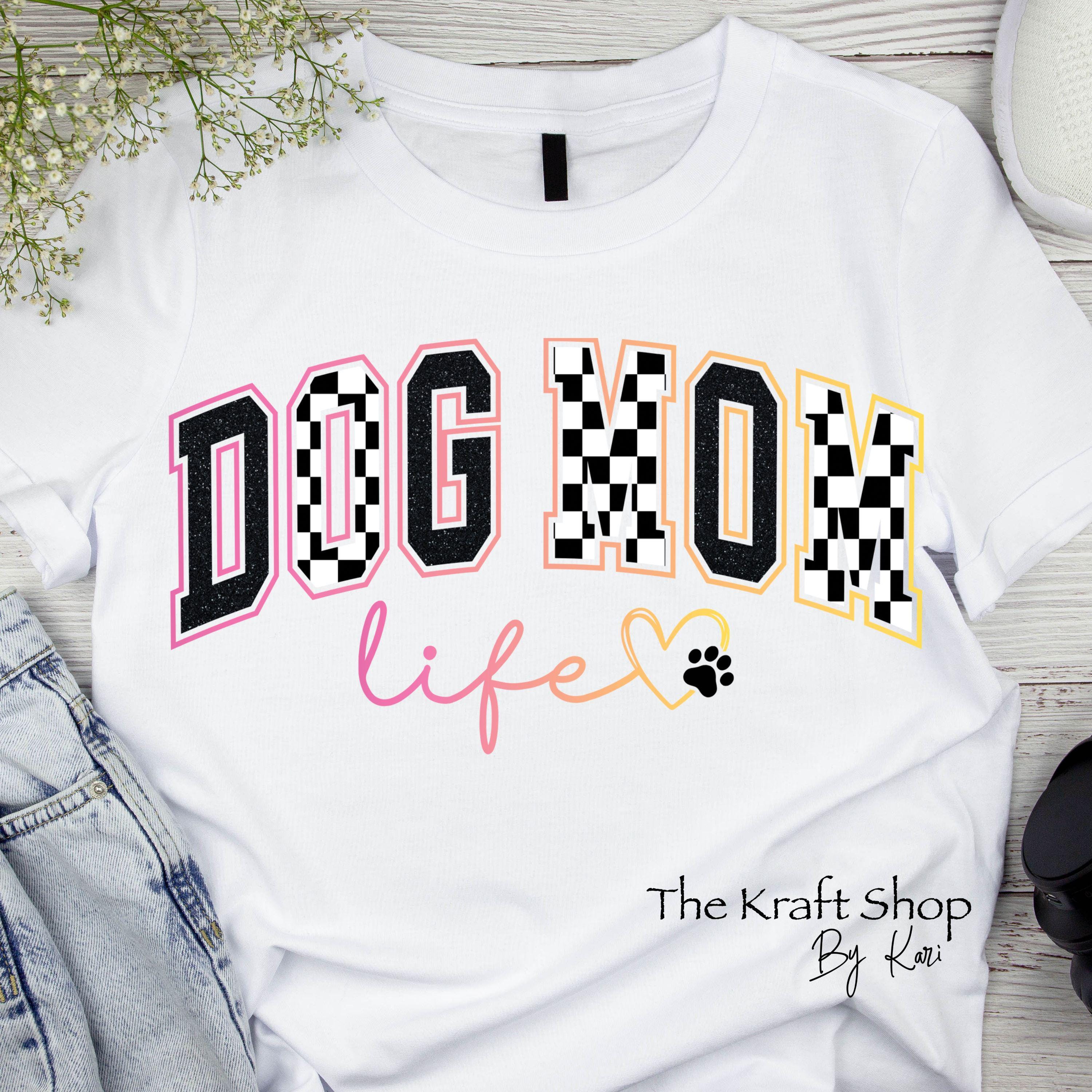 DTF Ready to Press Transfer. Dog Mom Life Checkered and Pastel Colors ...