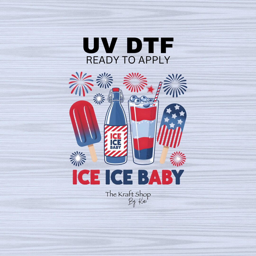 Popsicles Decal UV DTF Sticker Print. Ice Ice Baby 4th of July Popsicles Fireworks ...