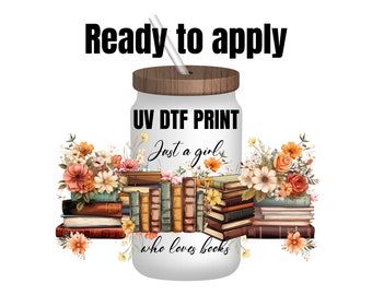 UV DTF Sticker print. Watercolor Just a girl that loves books wrap decal, tumbler decal. UV wrap for glass can tumbler. #5011