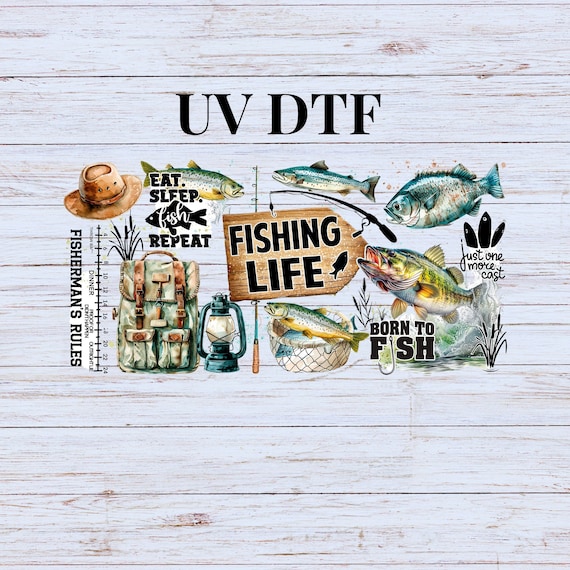 UV DTF Sticker print Ready to apply, Fishing Life, Fisherman rules tumbler wrap decal, tumbler decal. UV wrap for glass can tumbler. #5156