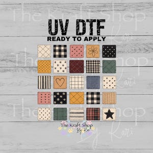 May include: A collection of UV DTF (Direct to Film) transfers, ready to apply. The design features a grid of small, square patches with various patterns, including stars, hearts, and floral motifs. The text "UV DTF READY TO APPLY" is displayed at the top.