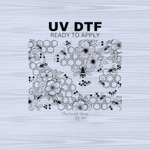 May include: Black and white design featuring bees, honeycombs, and flowers. The design is labeled "UV DTF Ready to Apply" and "The Kraft Shop By Kai".