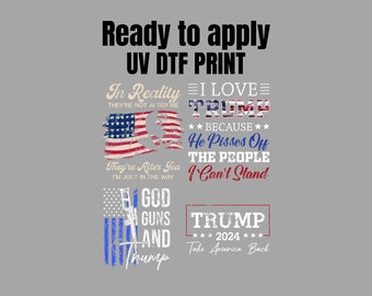 UV DTF Sticker print. Trump decal, tumbler decal, permanent sticker. UV wrap for glass can tumbler. #4105