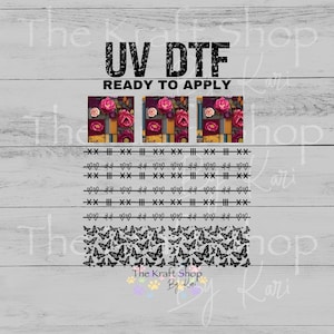 May include: UV DTF ready to apply transfers. The image features floral designs, barbed wire, heart patterns, and a butterfly pattern. The text "The Kraft Shop By Kari" is also visible.