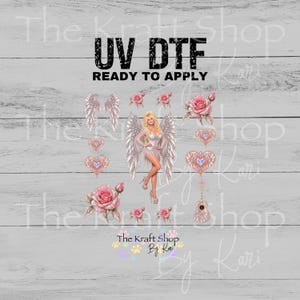 May include: A UV DTF ready to apply transfer sheet featuring a central illustration of a blonde figure with large white wings, surrounded by pink roses, heart-shaped ornaments, and a guitar. The text reads UV DTF READY TO APPLY and The Kraft Shop.