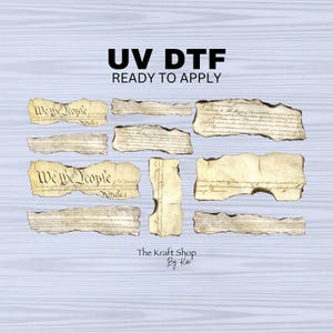 May include: A set of 10 UV DTF transfers featuring the text "We the People" and other text from the US Constitution. The transfers are ready to apply to fabric or other surfaces.
