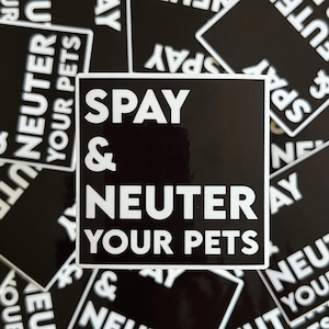 Spay And Neuter Sticker, Animal Rescue, Cat Gift, Dog Gift, Water Bottle Sticker, Animal Shelter, Veterinarian Sticker, Animal Rights image 1