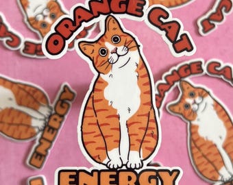 Orange Cat Energy Sticker, Funny Cat Sticker, Cat Lover Gift, Humorous Sticker, Laptop, Planner, Water Bottle, Waterproof Sticker