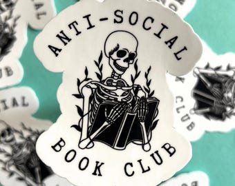 Anti Social Book Club Sticker, Book Sticker, Gift for Readers, Bookworm, Introvert Sticker, E-Reader Accessories, Laptop, Tumbler, Book Gift