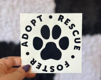 Adopt Rescue Foster Decal, Car Decal, Laptop Sticker, Pet Decal, Adopt Dont Shop Decal, Water Bottle Decal, Dog Lover Gift, Cat Lover Gift