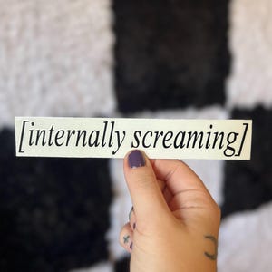 Internally Screaming Decal, Car Decal, Mirror Sticker, Funny Gift, Meme Decal, Humorous Bumper Sticker, Screams Internally, Horror Decal