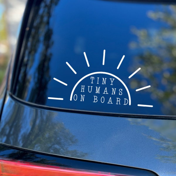 Tiny Humans on Board Decal, Car Decal, Sun Decal, Child Safety Sticker, Car Accessories, Boho Mama, Baby Decal, Weatherproof Decal