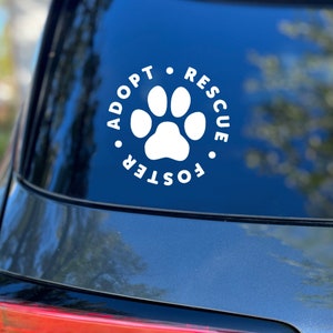 Adopt Rescue Foster Decal, Car Decal, Laptop Sticker, Pet Decal, Adopt Dont Shop Decal, Water Bottle Decal, Dog Lover Gift, Cat Lover Gift