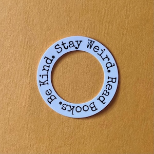 Read Books Be Kind Stay Weird Sticker, Cell Phone Sticker, EReader Accessories, Fits Phone Grip, Book Lover Gift, Reader Sticker, Waterproof